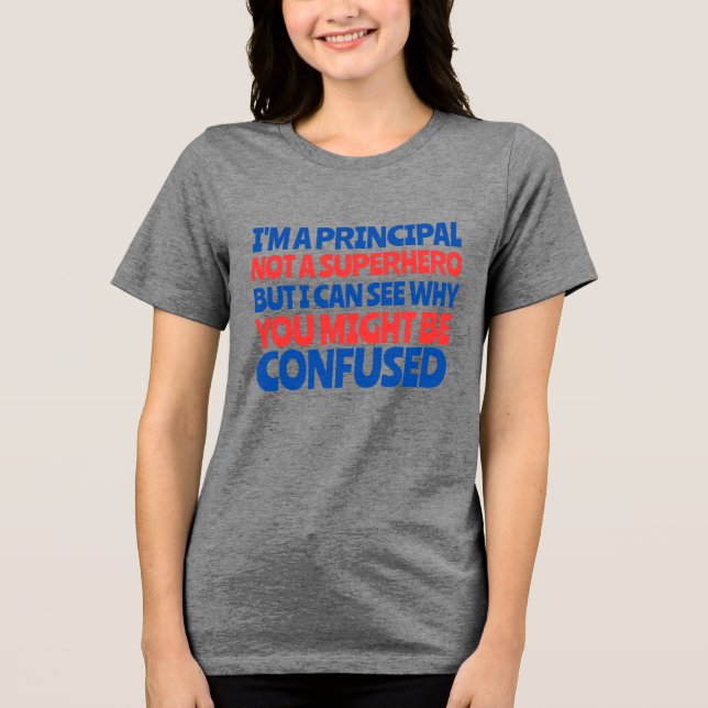 Custom Principal Funny Superhero Frauen Tri-Blend Shirt (Vorderseite)