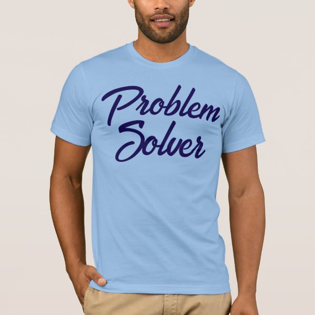 Custom PROBLEM SOLVER Geschenk für Männer Funny Gr T-Shirt (Vorderseite)