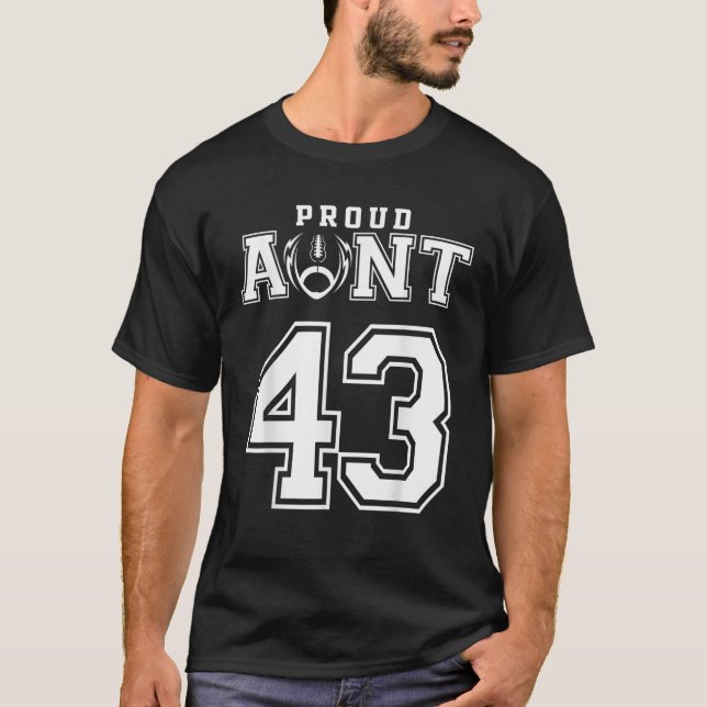 Custom Proud Football Aunt Number 43 Personalized  T-Shirt (Vorderseite)