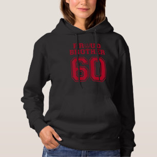Custom Proud Football Brother Number 60 R Personal Hoodie