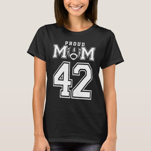 Custom Proud Football Mama Number 42 Personalisier T-Shirt (Vorderseite)