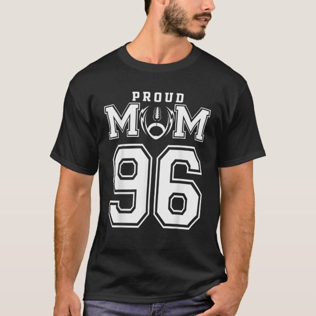 Custom Proud Football Mom Number 96 Personalized F T-Shirt (Vorderseite)