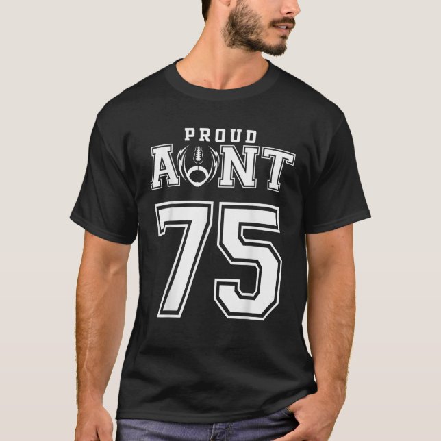 Custom Proud Football Tante Nummer 75 Personalisie T-Shirt (Vorderseite)