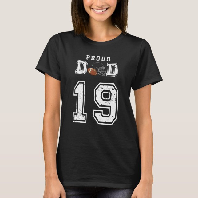 Custom Proud Football Vater Number 19 Personalisie T-Shirt (Vorderseite)