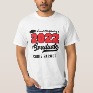 CUSTOM Proud Girlfriend of a 2022 Graduate T - Shi T-Shirt