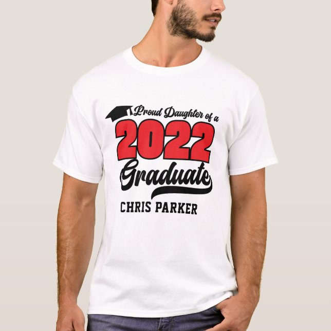CUSTOM Proud-Tochter eines 2022-Graduate-T - Shirt (Vorderseite)