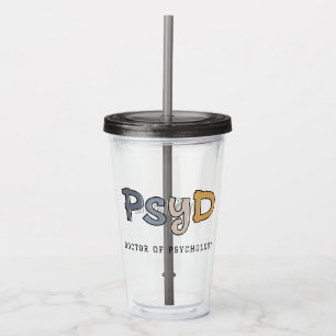 Custom PsyD Doctor of Psychology Psychologist Acryltrinkbecher