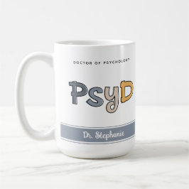 Custom PsyD Doctor of Psychology Psychologist Kaffeetasse