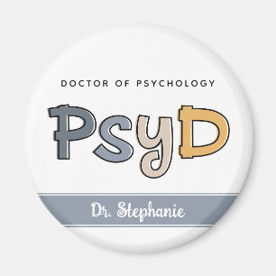 Custom PsyD Doctor of Psychology Psychologist Magnet