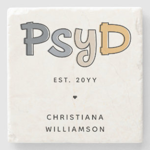 Custom PsyD Doctor of Psychology Psychologist Steinuntersetzer