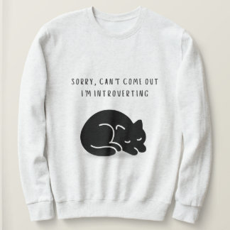 Custom Quote Sorry I'm Introverting Cat Women's  Sweatshirt