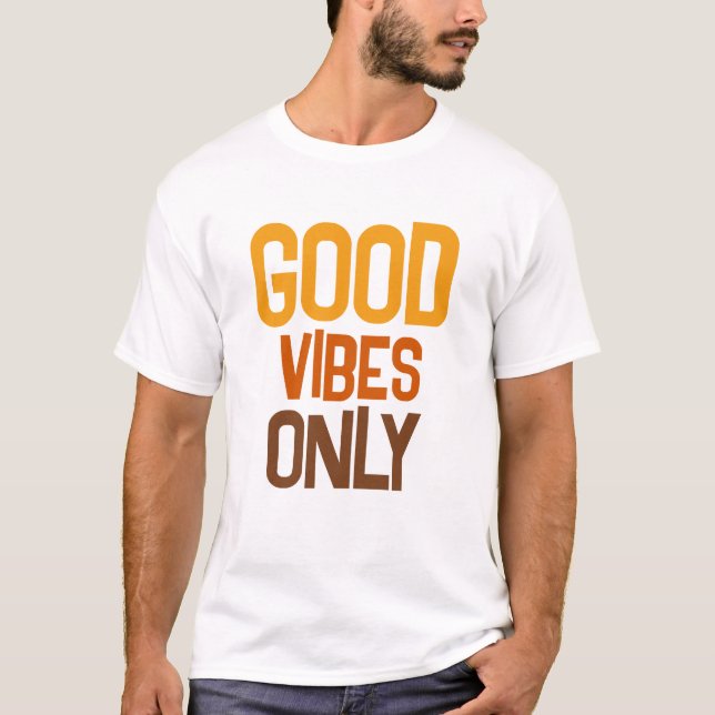 Custom Quote Text Modern Mens Good Vibes Only T-Shirt (Vorderseite)
