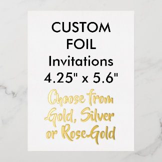 Custom Real Foil Einladungen GOLD 4,25" x 5,6"