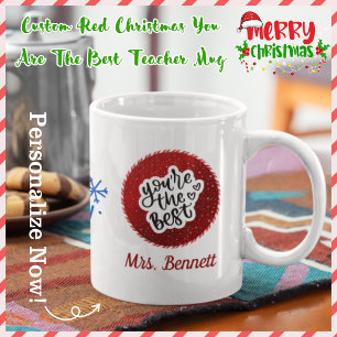 Custom Red Christmas Sie sind die besten Lehrer Tasse