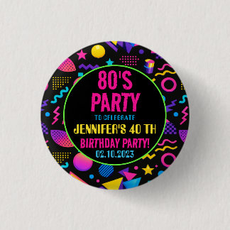Custom Retro Neon 80’s Birthday – Fun Adult Button