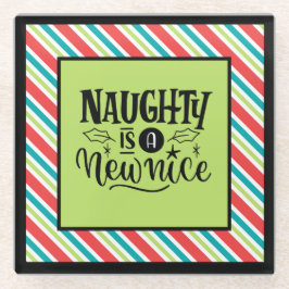 Custom Retro Weihnachten "Naughty is a New Nice" Glasuntersetzer