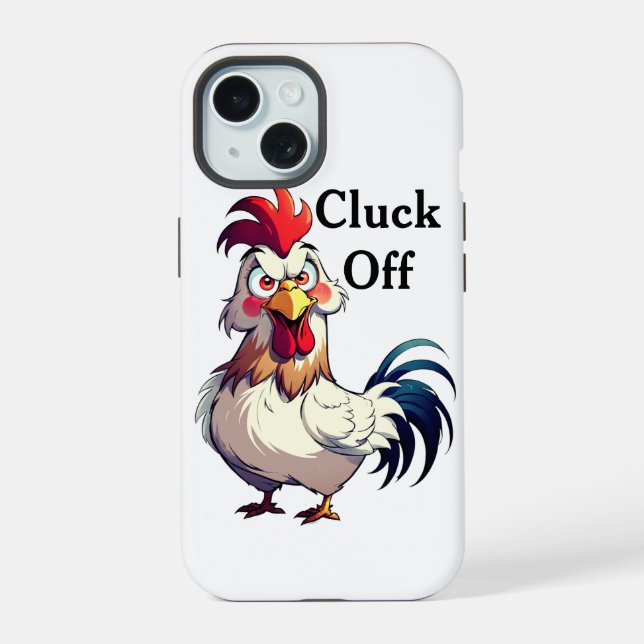 Custom Rooster Pun iPhone Case, Cluck Off 15 Hülle (Rückseite)