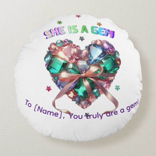 Custom She Is A Gem Heart Gemstone Gift Rundes Kissen (Vorderseite)