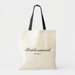 Custom Simple Stylish Script Bridesmaid Tragetasche<br><div class="desc">Benutzerdefiniert Einfach Stilvolles Script Schwarz und Weiß Bridesmaid Tote Bag.</div>