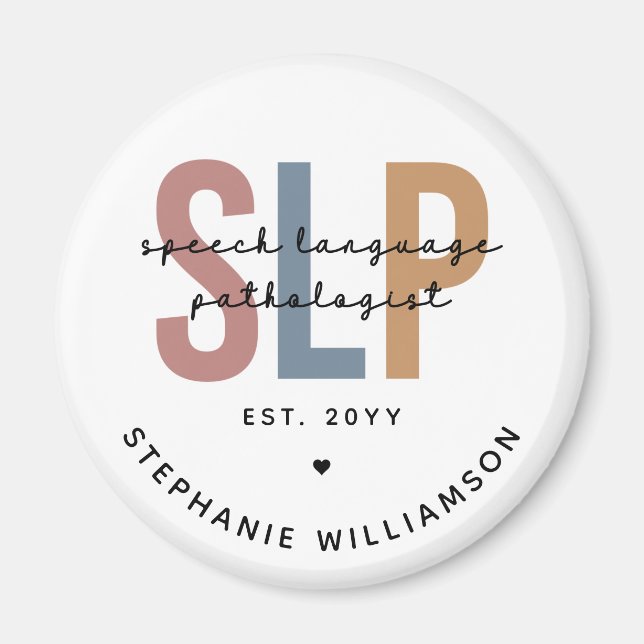 Custom SLP Speech Language Pathologe Magnet (Vorne)