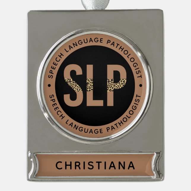 Custom SLP Speech Pathologe Leopard Druckgeschenke Banner-Ornament Silber (Vorderseite)