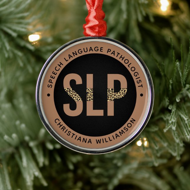 Custom SLP Speech Pathologe Leopard Druckgeschenke Ornament Aus Metall (Baum)