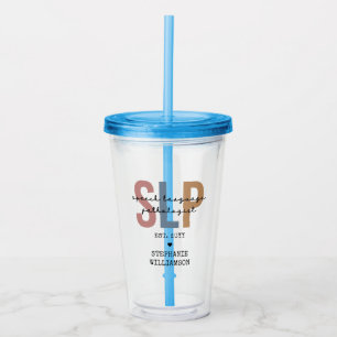 Custom SLP Speech Pathologist Speech Therapist Acryltrinkbecher