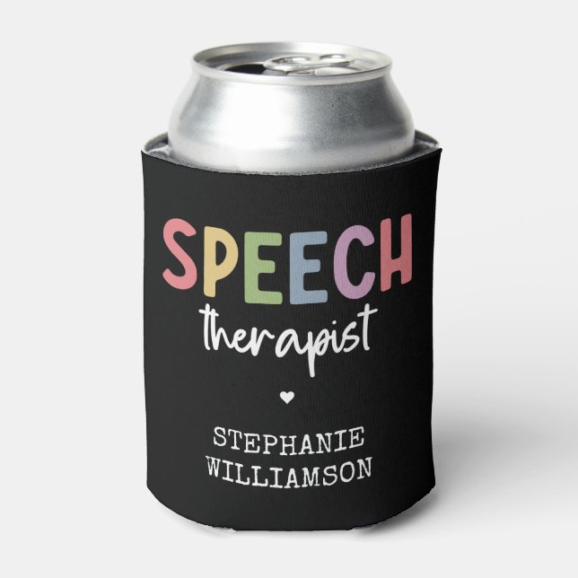 Custom SLP Speech Pathologist Speech Therapist Dosenkühler (Kanne Vorderseite)