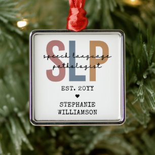 Custom SLP Speech Pathologist Speech Therapist Ornament Aus Metall
