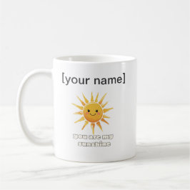 Custom Sunshine Mug – You Are My Sun Kaffeetasse