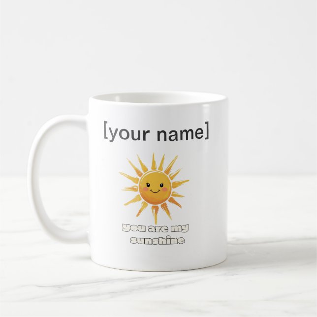 Custom Sunshine Mug – You Are My Sun Kaffeetasse
