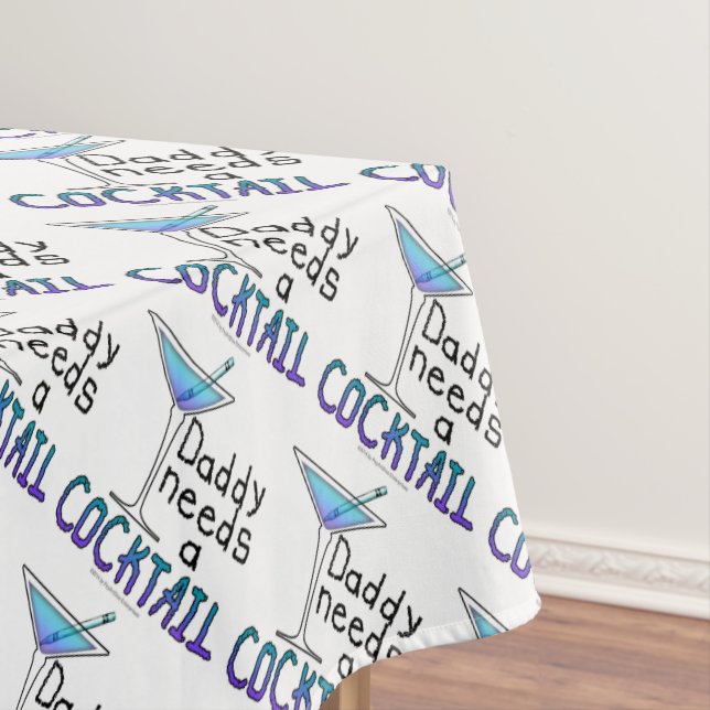 CUSTOM TABLECLOTHS - DADDY braucht einen COCKTAIL! Tischdecke (Beispiel)