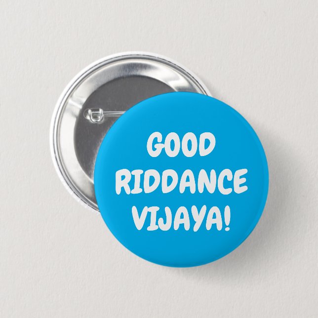 Custom Text & Colors Guter Riddance Vijaya Funny Button (Vorne & Hinten)