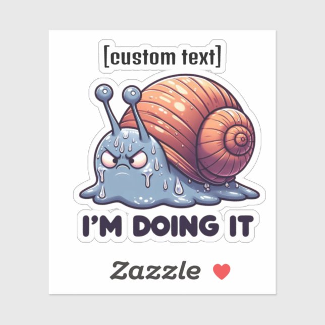 Custom Text Funny Sweaty Snail Motivation Aufkleber (Blatt)