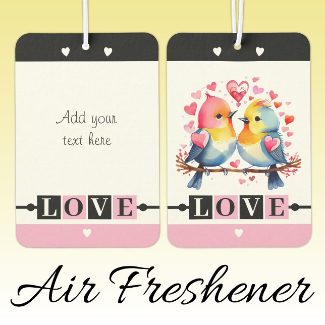 Custom text lovebirds romantic Valentine pink Autolufterfrischer (Von Creator hochgeladen)