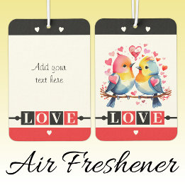 Custom text lovebirds romantic Valentine red Autolufterfrischer