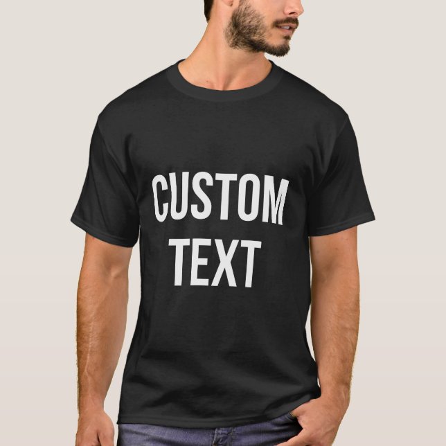 Custom text T-Shirt (Vorderseite)