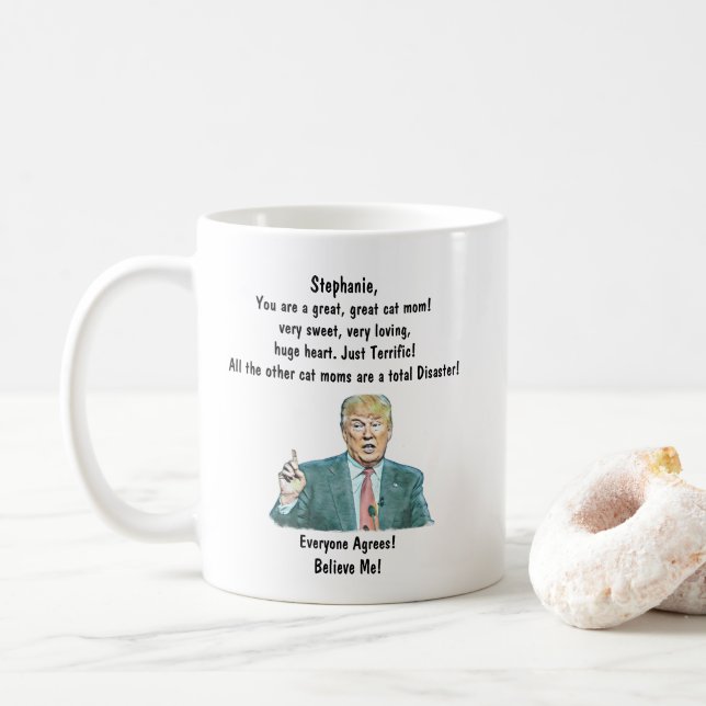 Custom Trump Coffee Tasse Cat Mama Fügen Sie Ihren (Mit Donut)