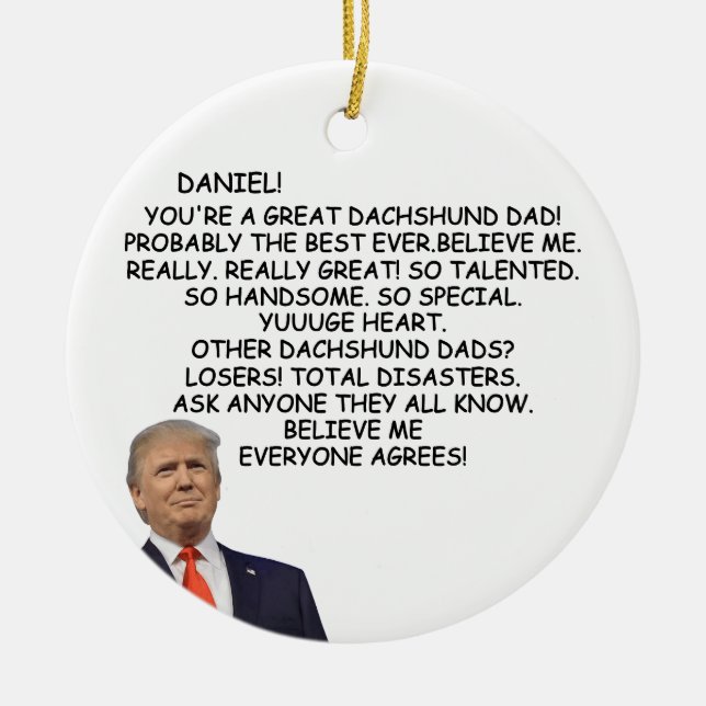 Custom Trump Dackel Vater Geschenk für Hundedad Keramik Ornament (Vorne)