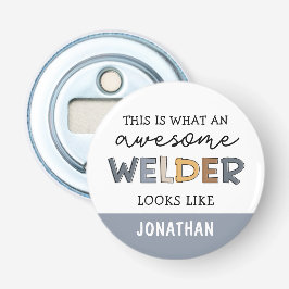 Custom Welder Funny Phantastisch Welder Geschenke Flaschenöffner