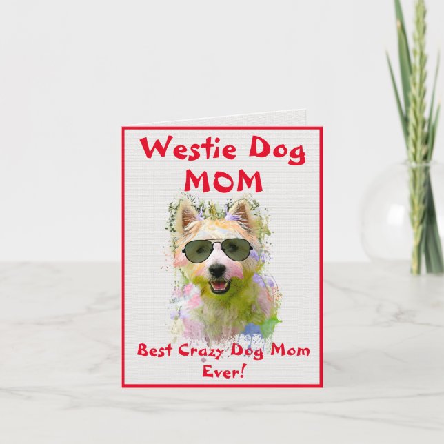 Custom Westie Mama Hund Beste verrückte Dog Lady D Karte (Vorderseite)