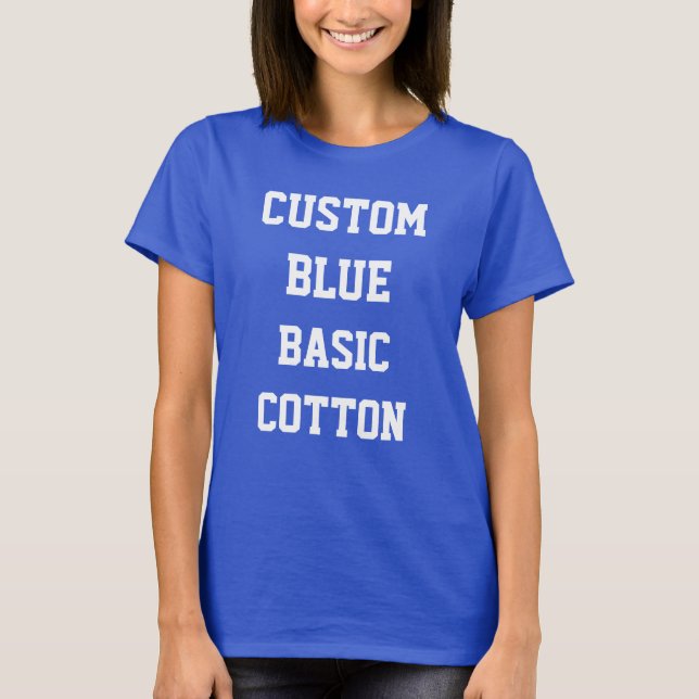 Custom Women's BLAUE BASIC COTTON T - SHIRT (Vorderseite)