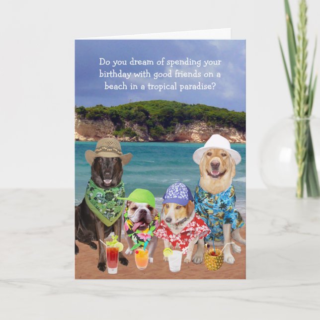 Customizable Funny Dogs Tropical Paradise Birthday Karte (Vorderseite)