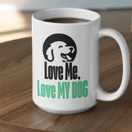 Customizable Love Me Love My Dog Kaffeetasse