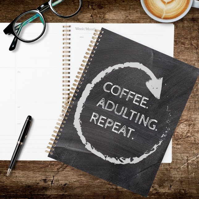 Customizable Phrase Coffee. Adulting. Repeat. Planer (Von Creator hochgeladen)
