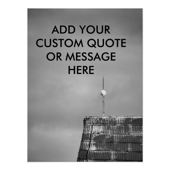 Customizable Quote Ready for the Storm Barn Roof Poster (Vorderseite)