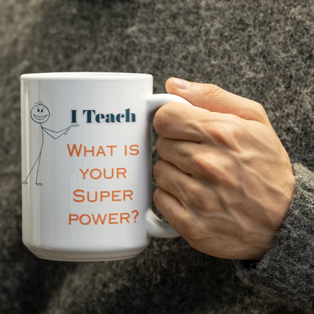 Customizable Teaching is my superpower whats urs? Kaffeetasse (Von Creator hochgeladen)
