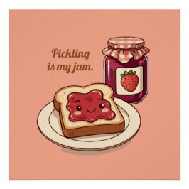 [Customize] is my jam - cute jam and toast cartoon Poster