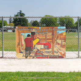 Customize Saw Log To Lumber Service Sign Banner