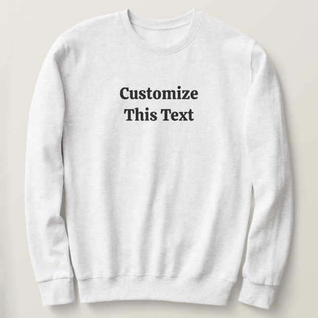 Customize This Text Basic Sweatshirt for Men (Design vorne)